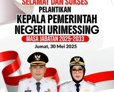 Pelantikan Kepala Negeri Urimessing
