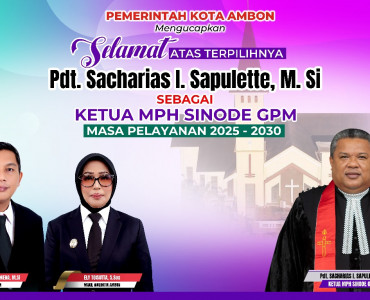 Selamat Atas Terpilihnya Pdt. S Sapulette,M.Si