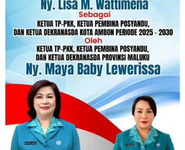 Selamat Atas Pelantikan Ketua TP-PKK Kota Ambon