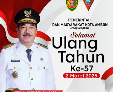 Selamat HUT Gubernur Maluku
