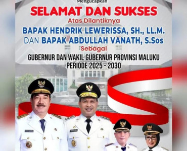 Selamat dan sukses  atas Dilantik Gub dan Wagub Maluku